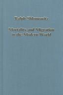 Cover of: Mortality and migration in the modern world