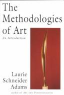 The methodologies of art by Laurie Adams