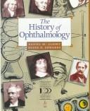 Cover of: The history of ophthalmology