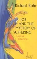 Cover of: Job and the mystery of suffering by Richard Rohr