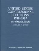 Cover of: United States Congressional elections, 1788-1997 by Michael J. Dubin