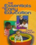 Cover of: The essentials of early education