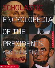 Cover of: Scholastic encyclopedia of the presidents and their times