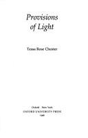 Cover of: Provisions of light | Tessa Chester
