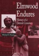 Cover of: Elmwood endures by Michael Franck