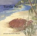 Turtle nest by Lola M. Schaefer