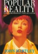 Cover of: Popular reality by Hartley, John