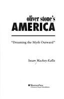 Cover of: Oliver Stone's America: dreaming the myth outward
