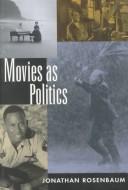 Cover of: Movies as politics