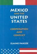 Cover of: Mexico and the United States: cooperation and conflict