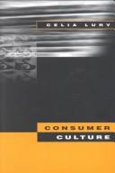 Consumer culture by Celia Lury