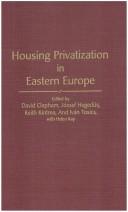 Cover of: Housing privatization inEastern Europe by edited by David Clapham ... [et al.].