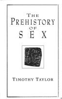 Cover of: The prehistory of sex by Timothy Taylor
