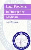 Cover of: Legal problems in emergency medicine