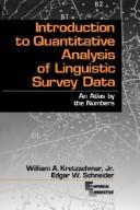 Cover of: Introduction to quantitative analysis of linguistic survey data: an atlas by the numbers