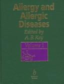 Allergy and allergic diseases by A. B. Kay