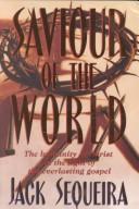 Cover of: Saviour of the world: the humanity of Christ in the light of the everlasting Gospel