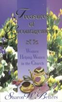 Cover of: Treasures of encouragement by Sharon W. Betters