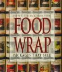 Cover of: Food wrap by Steven Heller