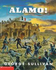 Cover of: Alamo! by George Sullivan
