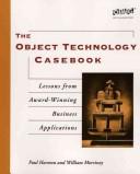 The Object Technology Casebook: Lessons from Award-Winning Business Applications