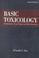 Cover of: Basic toxicology