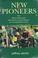 Cover of: New pioneers