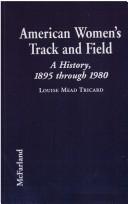 Cover of: American women's track and field: a history, 1895 through 1980