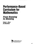Cover of: Performance-based curriculum for mathematics: from knowing to showing