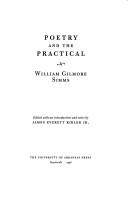 Cover of: Poetry and the practical by William Gilmore Simms