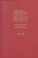 Taking the initiative by John B. Bader