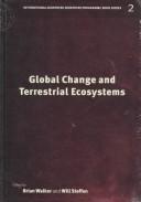 Cover of: Global change and terrestrial ecosystems by edited by Brian Walker, Will Steffen.