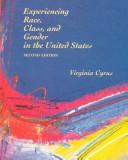 Cover of: Experiencing race, class, and gender in the United States