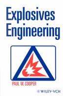 Explosives engineering by Paul W. Cooper