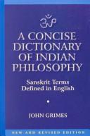 A Concise Dictionary Of Indian Philosophy: Sanskrit Terms Defined In English
