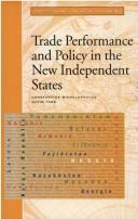 Cover of: Trade performance and policy in the New Independent States by Constantine Michalopoulos