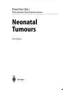 Neonatal tumours by Prem Puri
