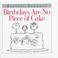 Cover of: Birthdays are no piece of cake