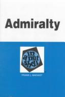 Cover of: Admiralty in a nutshell by Frank L. Maraist