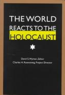 Cover of: The world reacts to the Holocaust