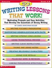 Cover of: 50 Writing Lessons That Work! | Carol Rawlings Miller
