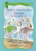 Cover of: Rosie's Nutcracker dreams