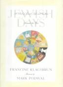 Cover of: Jewish days by Francine Klagsbrun