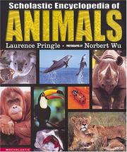 Scholastic Encyclopedia Of Animals by Laurence Pringle