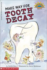 Make way for tooth decay