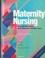 Cover of: Maternity nursing