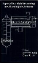 Cover of: Supercritical fluid technology in oil and lipid chemistry
