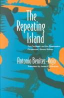 Isla que se repite by Antonio Benítez Rojo