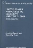 Cover of: United States responses to excessive maritime claims