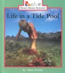Life in a tide pool by Allan Fowler
